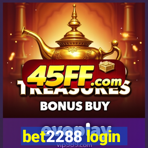 bet2288 login